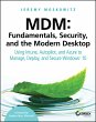 MDM: Fundamentals, Security, and the... - Bild 1