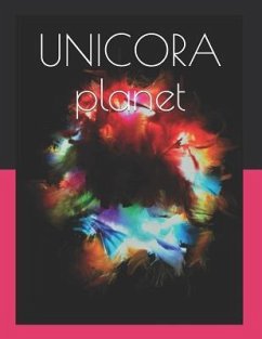 UNICORA planet - Falcone, Angelina; Scarlatescu, Ivona