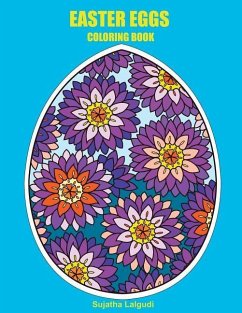 Easter Eggs Coloring Book: Easter Basket Stuffers, Easter Gifts, Large Print - Lalgudi, Sujatha