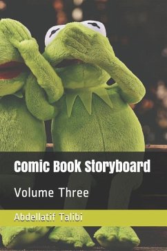 Comic Book Storyboard: Volume Three - Talibi, Abdellatif