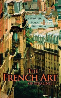 The French Art of Stealing - Beauregard, Mark