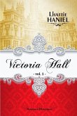 Victoria Hall - Volume 1