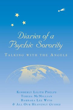 Diaries of a Psychic Sorority - Phelps, Kimberly Lilith; With, Barbara Lee; McMiliian, Teresa