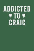Addicted to Craic