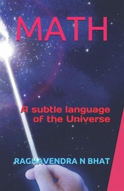 Math: A subtle language of the Universe - Bhat, Raghavendra N.