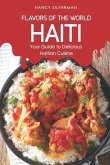 Flavors of the World - Haiti: Your Guide to Delicious Haitian Cuisine