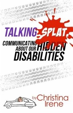 Talking Splat: Communicating About Our Hidden Disabilities - Irene, Christina