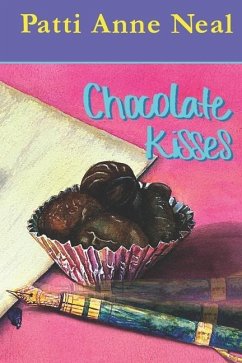 Chocolate Kisses - Taylor, Patti Novotny; Taylor Jd, Neal C.; Neal, Patti Anne