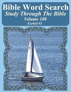 Bible Word Search Study Through The Bible: Volume 108 Ezekiel #1 - Pope, T. W.