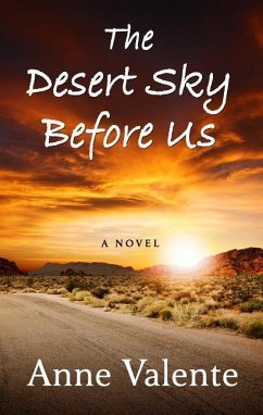 The Desert Sky Before Us - Valente, Anne