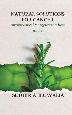 Natural Solutions for Cancer - Ahluwalia, Sudhir