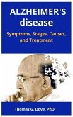 ALZHEIMER's disease: Symptoms, Stages, Causes, and Treatment