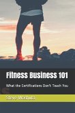 Fitness Business 101: What the Certifications Don't Teach You