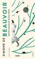 Bütün Insanlar Ölümlüdür - de Beauvoir, Simone