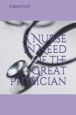 A Nurse in Need of the Great Physician