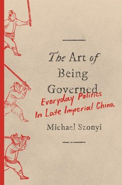 The Art of Being Governed - Szonyi, Michael
