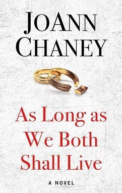 As Long as We Both Shall Live - Chaney, Joann