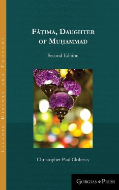 Fâ¿ima, Daughter of Muhammad (second edition) - Clohessy, Christopher Paul