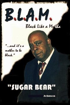 Blam: Black Like a Mutha - Johnson, Sugar Bear