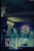 Vuelta al Futuro, La Grieta en el Tiempo (y I)