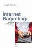 Internet Bagimliligi - Feindel, Holger