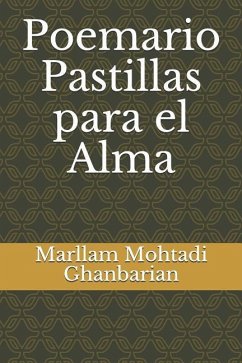 Poemario Pastillas Para El Alma - Mohtadi Ghanbarian, Marllam