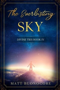 The Everlasting Sky: Divine Ties Book 4 - Buonocore, Matt