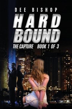 Hard Bound. The Capture - Bishop, Dee