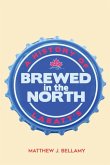 Brewed in the North: A History of Labatt's