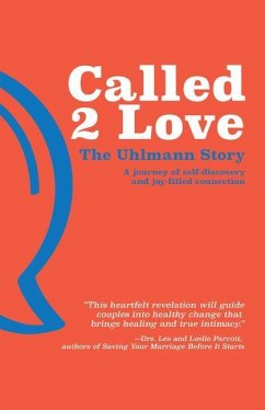Called 2 Love the Uhlmann Story - Uhlmann, Steve; Uhlmann, Barbara