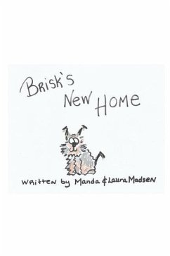 Brisk's New Home - Madsen, Manda and Laura