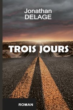 Trois Jours - Delage, Jonathan