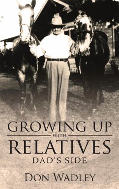 Growing Up with Relatives: Dad's Side - Wadley, Don