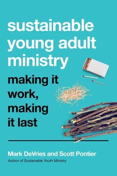 Sustainable Young Adult Ministry - Devries, Mark; Pontier, Scott