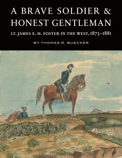 A Brave Soldier and Honest Gentleman - Buecker, Thomas R