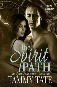 The Spirit Path: The Spirit Path Series - Book 1 - Tate, Tammy