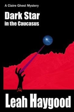 Dark Star in the Caucasus - Haygood, Leah