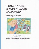 Timothy and Susan's Moon Adventure: Stand Up To Bullies