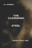 The Cleansing Steel ( A Short Within The Cleansing Universe )