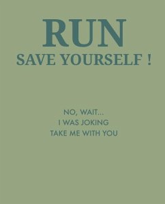 Run Save Yourself: No, Wait... I Was Joking Take Me with You - Doodles, Paul