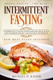 Intermittent Fasting: Special Edition - Two Books - Intermittent Fasting with Dash Diet Meal Plans for Maximum Weight Loss and Health Benefi
