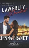 Lawfully Devoted: A Billionaire Bodyguard Lawkeeper Romance