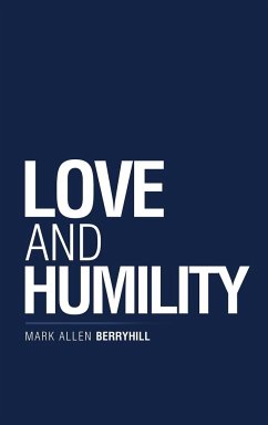 Love and Humility - Berryhill, Mark Allen