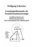 Gemeingutökonomie als Transformationsstrategie (eBook, ePUB)