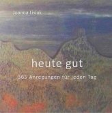 heute gut (eBook, ePUB)