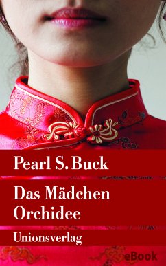 Das Mädchen Orchidee (eBook, ePUB) - Buck, Pearl S.