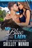 My Blue Lady (Middlemarch Shifters, #14) (eBook, ePUB) My Blue Lady (Middlemarch Shifters, #14) (eBook, ePUB)
