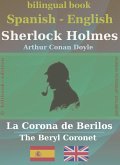 Sherlock Holmes - La Corona de Berilos, Spanish-English (bilibook) (eBook, ePUB) Sherlock Holmes - La Corona de Berilos, Spanish-English (bilibook) (eBook, ePUB)
