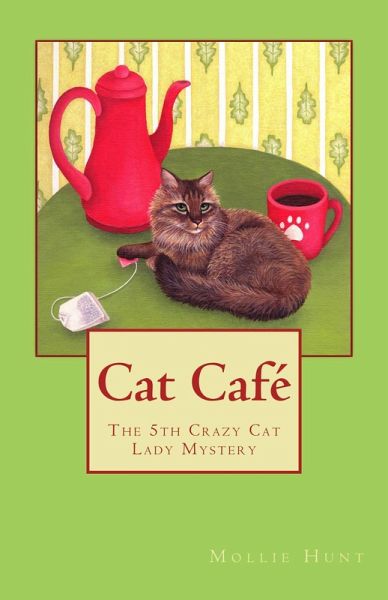 Cat Café (Crazy Cat Lady cozy mysteries, #5) (eBook, ePUB) Cat Café (Crazy Cat Lady cozy mysteries, #5) (eBook, ePUB)