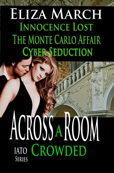 Across a Crowded Room (IATO, #1) (eBook, ePUB) Across a Crowded Room (IATO, #1) (eBook, ePUB)